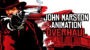 约翰·马斯顿动画大修 V2.7（John Marston Animation Overhaul V2.7）